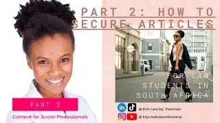 Secure Articles P2 South African Law Student I Law School I LLB South Africa I South African Lawyer