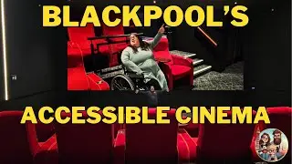 STOP Missing Out on Blackpool's Most Accessible Cinema! I Backlot Cinema Blackpool