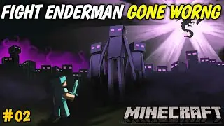 ENDERMAN FIGHT GONE WORNG || MINECRAFT SURVIVAL PART 2 || OneClue Gaming