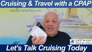 CRUISING WITH THE RESMED AIR MINI TRAVEL CPAP for Sleep Apnea