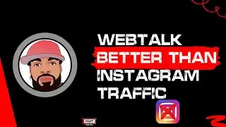 webtalk review  | Is It Better Than Instegram Traffic?