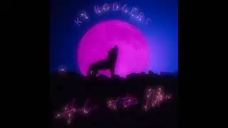 Ky Rodgers - Howlin' at the Moon 🌙