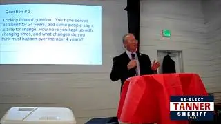 Candidate Forum - Re-elect Sheriff PJ Tanner in 2022
