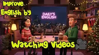Improve English by Watching Videos 🎥 | English Podcast 🎧