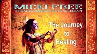 Native American Flute As Therapy | Higher Consciousness | Cancer | Spiritual Journey  | Nature