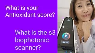 What is the Nu Skin Pharmanex s3 Biophotonic Scanner? What is your antioxidant score?