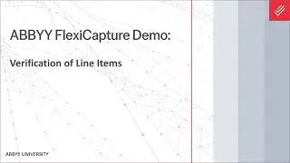 ABBYY FlexiCapture Demo: Verification of Line Items