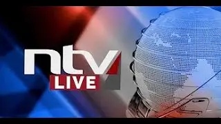 NTV Kenya Livestream | August 2024
