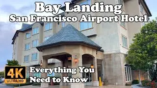 Bay Landing San Francisco Airport Hotel including airport transfer Everything You Need to Know in 4K