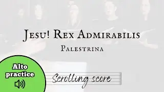 Jesu! Rex Admirabilis - Palestrina - Alto practice with score