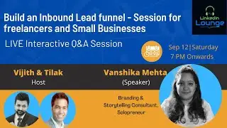 Build an Inbound Lead funnel - Session for freelancers and Small Businesses