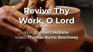 Revive Thy Work, O Lord