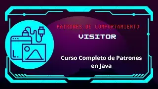 Patrones de Diseño con Java. Curso completo: Capítulo 22: Visitor