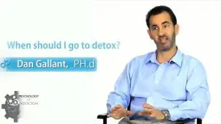 Psychology of Addiction | When Should I go to Detox? | Detox to Rehab