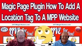 Magic Page Plugin How To Add A Location Tag To A MPP Website