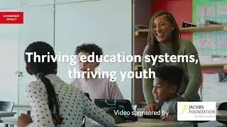 Highlight reel: Thriving education systems, thriving youth