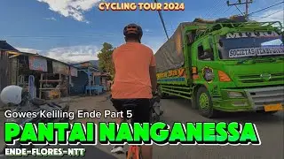 Bersepeda Keliling Ende ‼️Pantai Nanganessa Ende-Flores-NTT