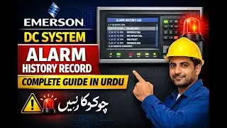 Emerson DC System Alarm History Record | Complete Explanation in Urdu