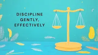 How to DISCIPLINE Without PUNISHMENT: Positive Parenting Techniques