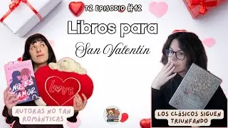S2E12 - Especial SAN VALENTIN literario