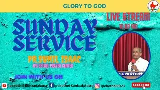 SUNDAY SERVICE | IPC  MINISTRIES | 21-04-24 | PR. SUNIL ISAAC