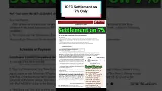 IDFC settlement at 7% Only