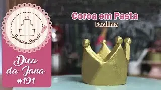 Dicas da Jana #191 Coroa em Pasta - Por Janaina Suconic