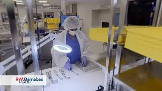 An Inside View of RWJUH&rsquo;s State-of-the-Art Central Sterile Processing Unit
