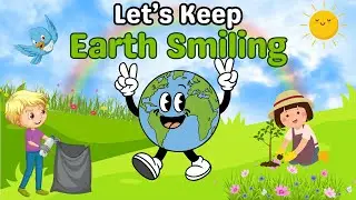 Keep the Earth Clean | Fun Poem for Kids to Save the Planet | Nursery Rhyme by LyricTots