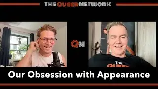 Our Obsession with Appearance | Queer Talk S2E1