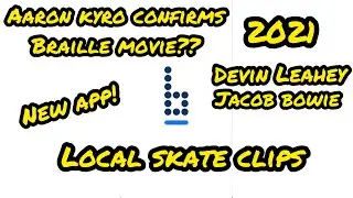 Braille Movie 2021 Confirmed | Aaron Kyro | Ricky Glaser | Local Skate Clips