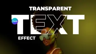Easy Transparent Text Effect in Canva