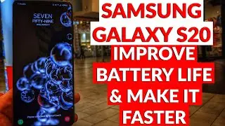 Samsung Galaxy S20 How To Improve Battery Life & Make It Faster (Tips & Tricks)