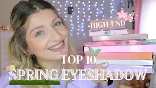 BEST 10 SPRING HIGH END EYESHADOW PALETTES | KezziesCorner