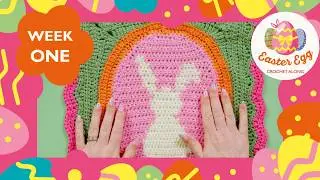 Sirdar Easter Egg Blanket Crochet Along: Week 1 - Easter Bunny!