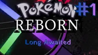 Pokemon Reborn Playthrough Part 1 One Dark Pokemon Game