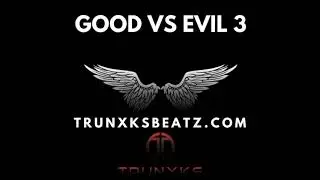 Good Vs Evil 3 (NF | Eminem Dark Type Beat) Prod. by Trunxks