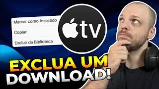 Como EXCLUIR um DOWNLOAD no APP da APPLE TV no PC