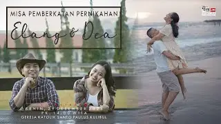 【LIVE】MISA PEMBERKATAN PERNIKAHAN PASANGAN ELANG & DEA