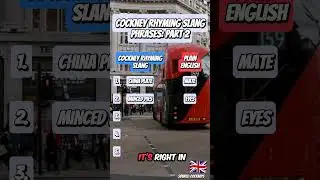 Cockney Rhyming Slang: Part 2 &ndash; More Phrases You&rsquo;ve Probably Never Heard