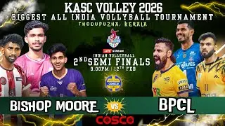 2nd Semifinals 🔥BPCL Vs Bishop Moore | Kasc Volley Thodupuzha All India Volleyball Tournament 2026