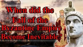 When Did the Fall of the Eastern Roman Empire Become Inevitable?