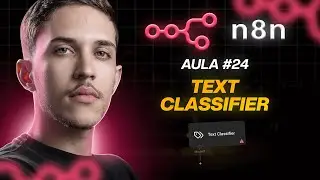 Curso de N8N Aula #24: Como funciona o n&oacute; Text Classifier na pr&aacute;tica!