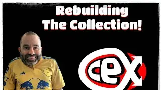 Rebuilding The Collection - CEX Pickups!