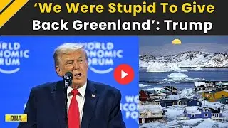 Trump News: Trump Reignites Greenland Debate, Calls Denmark Ungrateful | DAVOS 2026 | WEF 2026 Live