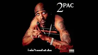 2Pac - I Ain't Mad At Cha (DJ Injection Remix 2025)