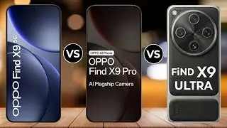 Oppo Find X9 Vs Oppo Find X9 Pro Vs Oppo Find X9 Ultra | Full Comparison ⚡