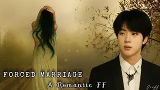 || 𝗙𝗢𝗥𝗖𝗘𝗗 𝗠𝗔𝗥𝗥𝗜𝗔𝗚𝗘 || 𝗔 𝗥𝗼𝗺𝗮𝗻𝘁𝗶𝗰 𝗳𝗳&nbsp; (𝗝𝗜𝗡𝗙𝗙 ) 𝗣𝗧. 7 #btsff #jinff #kimseokjin​ #ff 