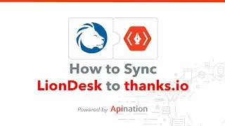 Sync LionDesk to thanks.io to Easily Send Clients Handwritten Postcards and Giftcards
