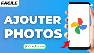 Comment Ajouter Des Photos Sur Google Photo 2026